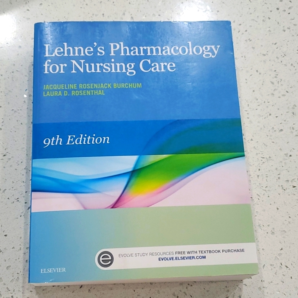 Lehne's Pharmacology for Nursing Care: 9th Edition
